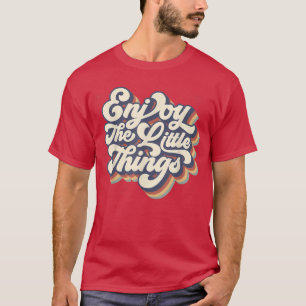 Retro Sunset Enjoy The Little Things Motivational T-Shirt