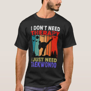 Retro Sunset I Don't Need Therapy I Just Need Tae T-Shirt