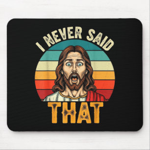 Retro Sunset I Never Said That Funny Shocked Jesus Mouse Pad