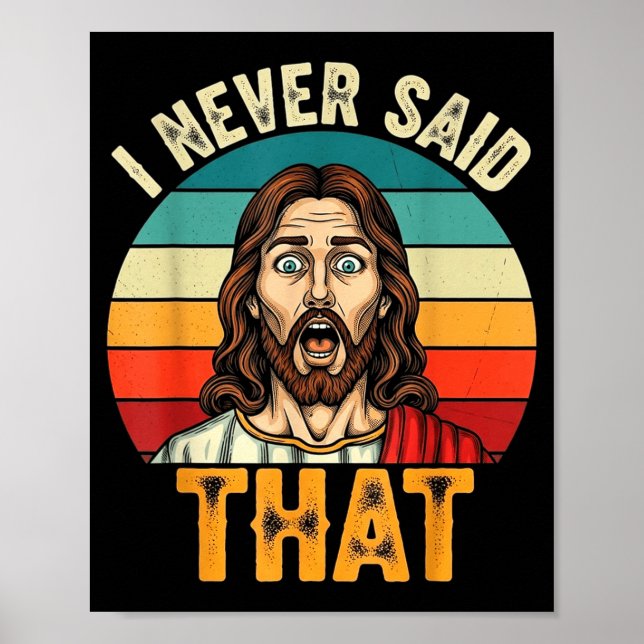 Retro Sunset I Never Said That Funny Shocked Jesus Poster (Front)