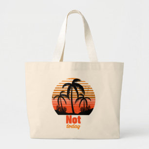 Retro Sunset - Not today Large Tote Bag