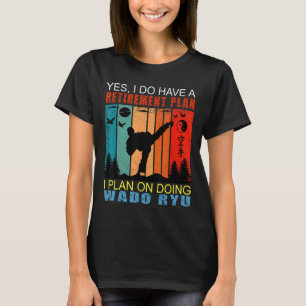 Retro Sunset Slogan Retirement I Plan On Doing Wa T-Shirt