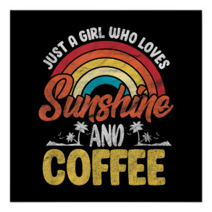 Retro Sunshine and Coffee Lover Poster