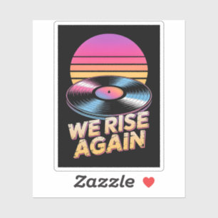 Retro Synthwave Vinyl Record We Rise Again Sunset