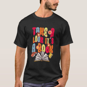 Retro Take A Look It's In A Book  Reading  Librari T-Shirt