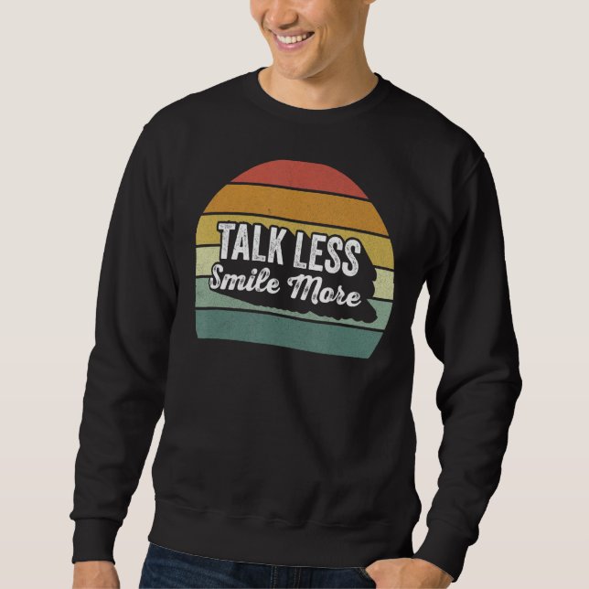 Retro Talk Less Smile More  Historic Hamilton Sweatshirt (Front)