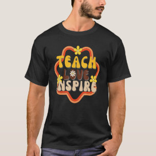 Retro Teach Love Inspire Groovy Teacher With Flowe T-Shirt