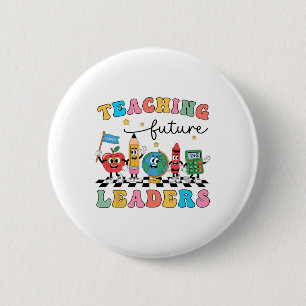 Retro Teaching Future Leaders Groovy Teacher Back 6 Cm Round Badge