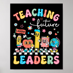 Retro Teaching Future Leaders Groovy Teacher Back Poster