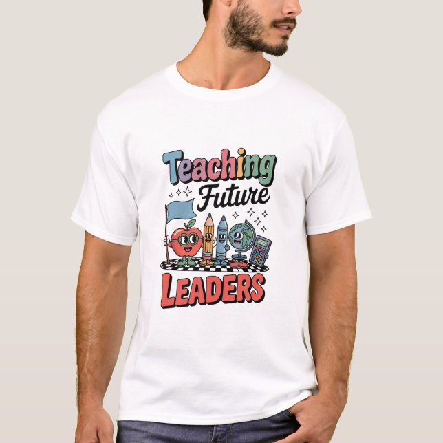 Retro Teaching Future Leaders Groovy Teacher T-Shirt (Front)