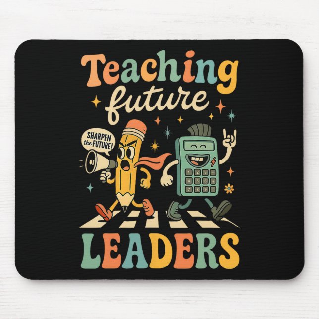 Retro Teaching Future Leaders Teacher Back To Scho Mouse Pad (Front)