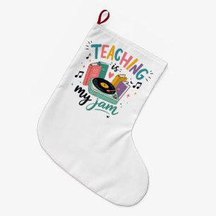 Retro Teaching Is My Jam Vinyl Record Teacher Large Christmas Stocking