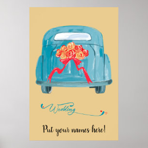 Retro Teal Getaway Car & Red Roses Wedding Welcome Poster