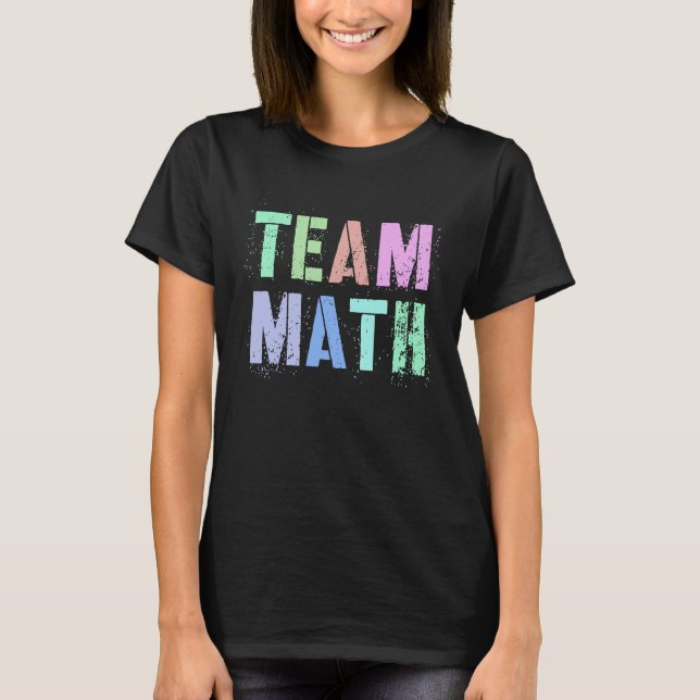 Retro TEAM MATH School Competition Teacher Cool ST T-Shirt (Front)