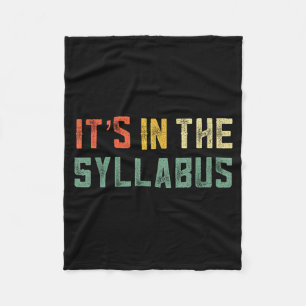 Retro Tenure Professor Its In The Syllabus College Fleece Blanket