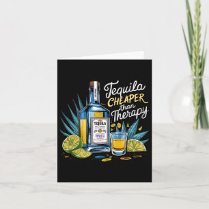 Retro Tequila Drinking Tequila Cheaper Than A Ther Card