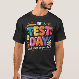 Retro Test Day Don't Stress Do Your Best Teacher T-Shirt