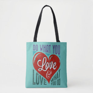 Retro Text Design: DO WHAT YOU LOVE ... Tote Bag