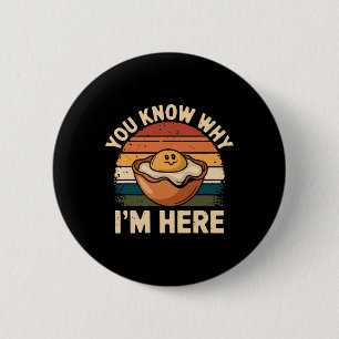 Retro Thanksgiving Dinner You Know Why I'm Here De 6 Cm Round Badge