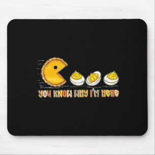 Retro Thanksgiving You Know Why I'm Here Deviled E Mouse Pad
