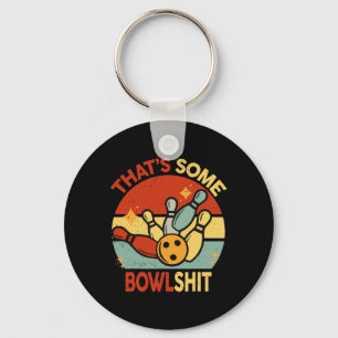 Retro That's Some Bowl Bowling S Womens Men Bowler Key Ring