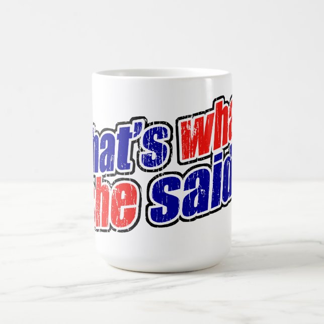 Retro That's What She Said Mug (Center)