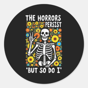 Retro The Horrors Persist But So Do I Humor Skelet Classic Round Sticker