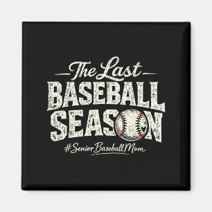 Retro the last baseball season senior baseball mum magnet