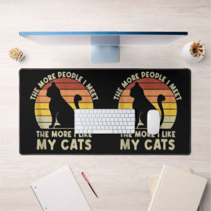 Retro The More People I Meet The More I Like My Ca Desk Mat