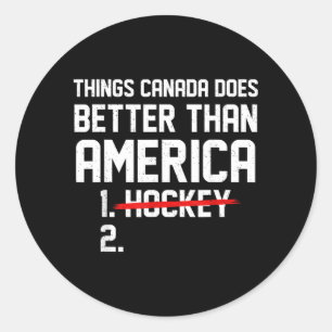 Retro Things Canada Does Better Than Aamerica Classic Round Sticker