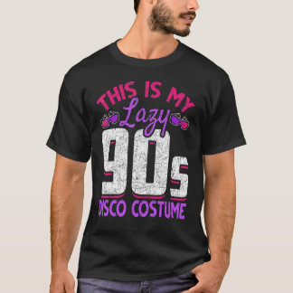 Retro This Is My Lazy 90s Disco Costume Party Nine T-Shirt