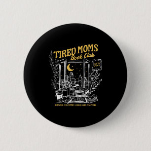 Retro tired moms book club bookish booktrovert 6 cm round badge