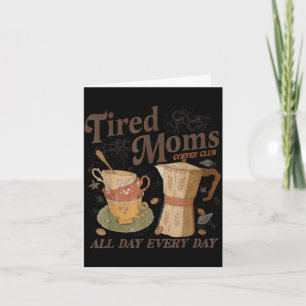 Retro tired moms coffee club funny mum life card