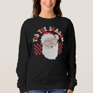 Retro Tis The Season Santa Claus Christmas Family  Sweatshirt