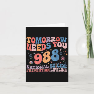 Retro Tomorrow Needs You 988 Suicide Prevention Aw Card