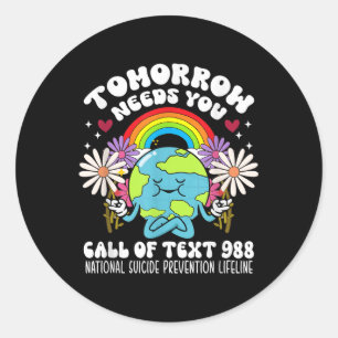 Retro Tomorrow Needs You 988 Suicide Prevention Aw Classic Round Sticker