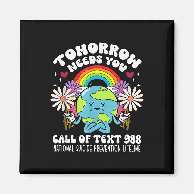 Retro Tomorrow Needs You 988 Suicide Prevention Aw Magnet (Front)