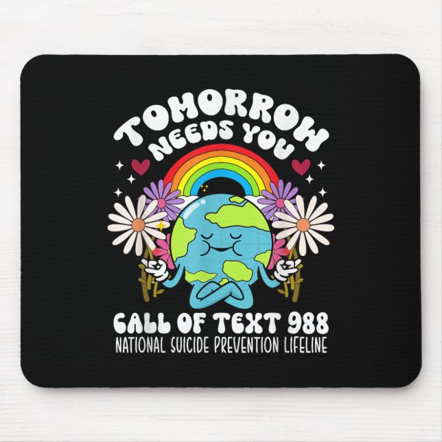 Retro Tomorrow Needs You 988 Suicide Prevention Aw Mouse Pad (Front)