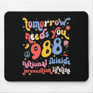 Retro Tomorrow Needs You 988 Suicide Prevention Aw Mouse Pad