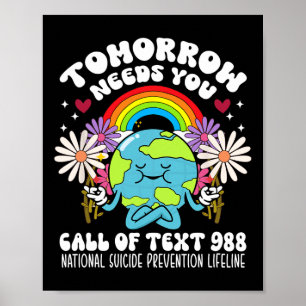 Retro Tomorrow Needs You 988 Suicide Prevention Aw Poster