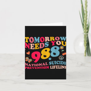 Retro Tomorrow Needs You 988 Suicide Prevention  Card