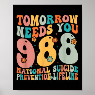 Retro Tomorrow Needs You 9-8-8 Suicide Prevention Poster