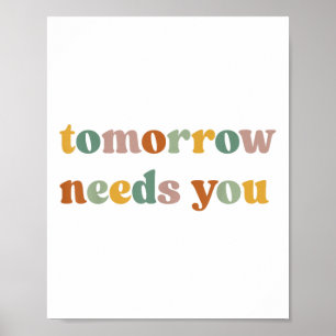 Retro Tomorrow Needs You Suicide Prevention Awaren Poster