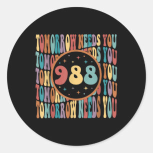 Retro Tomorrow Needs You Sunshine 988 Suicide Prev Classic Round Sticker