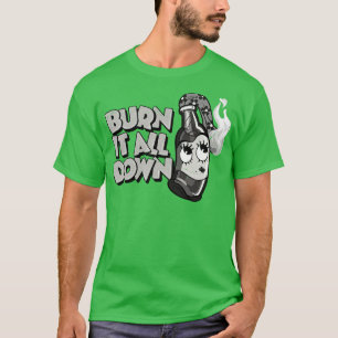 Retro toon Molotov Cocktail Girl Burn It All Down T-Shirt