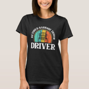 Retro Truck Driver Retired Trucker Vintage Garbag T-Shirt