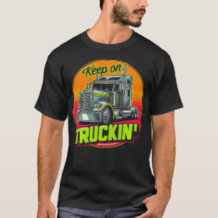 Retro Trucker Truck Driver Trucking Trucks Lover T-Shirt