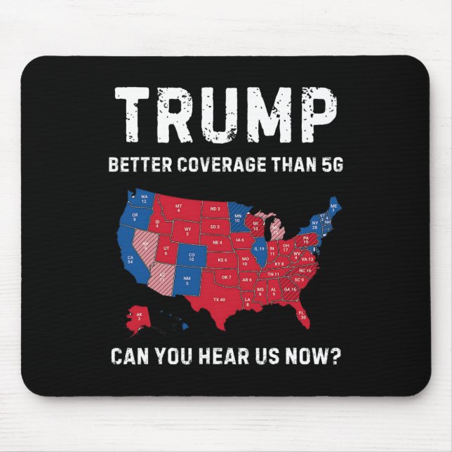 Retro Trump Better Coverage Than 5g Can You Hear U Mouse Pad (Front)
