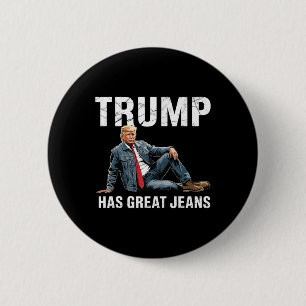 Retro Trump Has Great Jeans Meme 1 6 Cm Round Badge