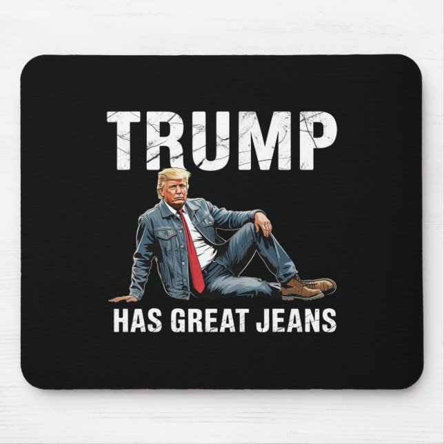 Retro Trump Has Great Jeans Meme 1  Mouse Pad (Front)